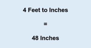 How Many Inches in 4 Feet