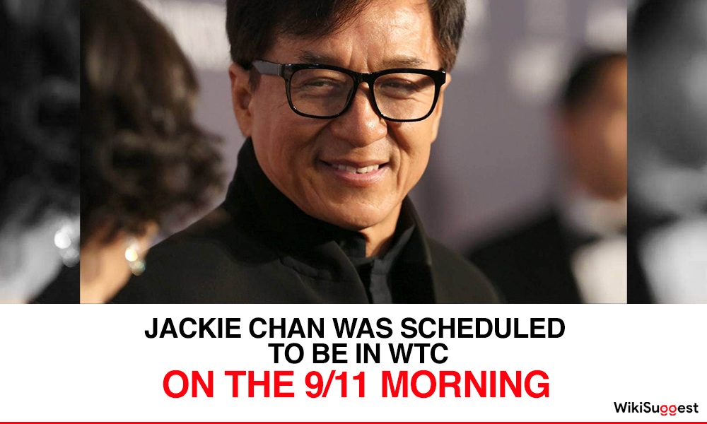 Jackie Chan was scheduled to be in WTC on the 9/11 morning.